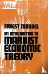 Mandel, Ernest - An Introduction to Marxist Economic Theory