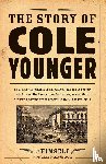 Younger, Cole - The Story of Cole Younger