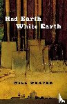 Weaver, Will - Red Earth White Earth