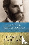 Hamlin Garland - A Son of the Middle Border