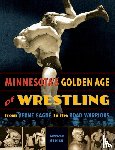 Schire, George - Minnesota's Golden Age of Wrestling