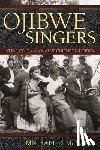 Mcnally, Michael D. - Ojibwe Singers