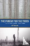 Forester, Jeff - Forest for the Trees