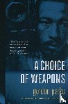 Parks, Gordon, Huie, Wing Young - CHOICE OF WEAPONS