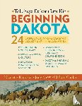 Knudson, Nicolette, Snow, Jody, Canku, Clifford - Beginning Dakota/Tokaheya Dakota Iapi Kin
