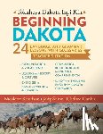 Knudson, Nicolette, Snow, Jody, Canku, Clifford - Beginning Dakota/Tokaheya Dakota Iapi Kin
