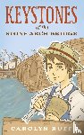 Ruff, Carolyn - Keystones of the Stone Arch Bridge