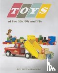 Roberts, Kate - Toys of the 50s 60s and 70s