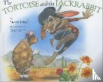 Lowell, Susan - The Tortoise and the Jackrabbit