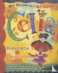 Brown, Monica - My Name is Celia/Me Llamo Celia