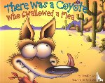 Ward, Jennifer - There Was a Coyote Who Swallowed a Flea