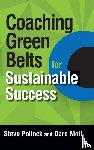 Pollock, Steve, Mott, Daro - Coaching Green Belts for Sustainable Success