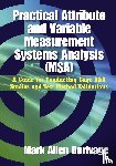 Durivage, Mark Allen - Practical Attribute and Variable Measurement Systems Analysis (MSA)