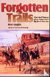Anglin, Ron - Forgotten Trails: Historical Sources of the Columbia's Big Bend Country