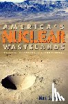 Power, Max S. - America's Nuclear Wastelands: Politics, Accountability, and Cleanup