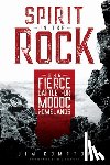 Compton, Jim - Spirit in the Rock: The Fierce Battle for Modoc Homelands