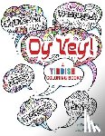 House, Behrman - Oy Vey a Yiddish Coloring Book