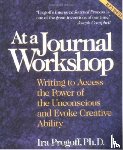 Progoff, Ira - At a Journal Workshop