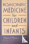 Ullman, Dana - Homeopathic Medicine for Children and Infants