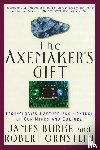 Burke, James, Ornstein, Robert E. - Axemaker'S Gift