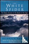 Harrer, Heinrich - The White Spider: The Classic Account of the Ascent of the Eiger