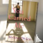 Ohden, Melissa - You Carried Me