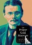 Arnold, Eberhard, Foster, Richard J. - The Prayer God Answers