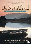 Arnold, Johann Christoph - Be Not Afraid