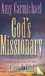 Carmichael, Amy - God's Missionary