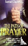 CHADWICK, SAMUEL - PATH OF PRAYER THE