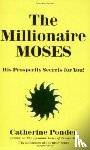 Ponder, Catherine (Catherine Ponder) - The Millionaire Moses - the Millionaires of the Bible Series Volume 2
