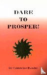 Ponder, Catherine (Catherine Ponder) - Dare to Prosper