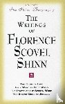 Shinn, Florence Scovel (Florence Scovel Shinn) - The Writings of Florence Scovel Shinn