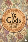 Skarin, Annalee (Annalee Skarin) - Ye are Gods