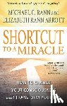 Rann, Michael C. (Michael C. Rann), Arrott, Elizabeth Rann (Elizabeth Rann Arrott) - Shortcut to a Miracle
