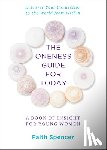 Spencer, Faith - The Oneness Guide for Today