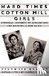 Byerly, Victoria - Hard Times Cotton Mill Girls
