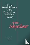 Schopenhauer, Arthur - On the Fourfold Root of the Principles of Sufficient Reason
