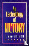 J. Marcellus Kik - Eschatology of Victory