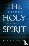 Edwin H. Palmer - Holy Spirit, The