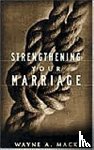 Wayne A Mack - Strengthening Your Marriage
