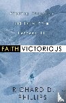Phillips, Richard D. - Faith Victorious