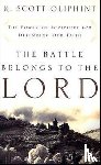 K. Scott Oliphint - The Battle Belongs to the Lord