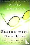 David Powlison - Seeing With New Eyes