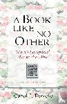 Carol J Ruvolo - A Book Like No Other - What's So Special about the Bible