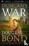 Douglas Bond - Duncan's War