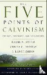 David N Steele, Curtis C Thomas, S Lance Quinn - The Five Points of Calvinism