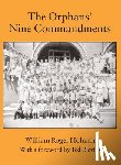 Holman, William Roger, Blevins, Ted - The Orphans' Nine Commandments