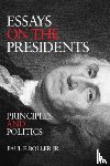 Boller, Paul F. - Essays on the Presidents