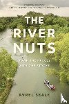 Seale, Avrel - The River Nuts
